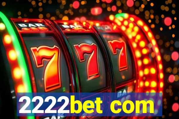 2222bet com